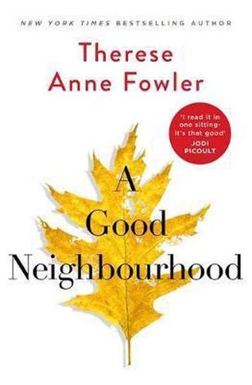 A Good Neighbourhood 9781472269379 Therese Anne Fowler, Verzenden, Gelezen, Therese Anne Fowler
