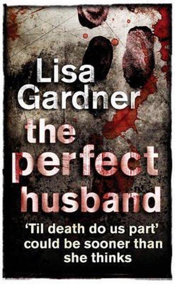 The Perfect Husband 9780752814308 Lisa Gardner, Verzenden, Gelezen, Lisa Gardner