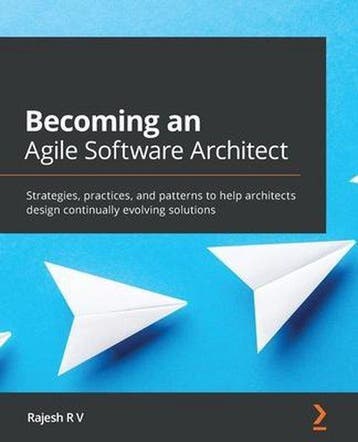 Becoming an Agile Software Architect 9781800563841, Verzenden, Gelezen, Rajesh R V
