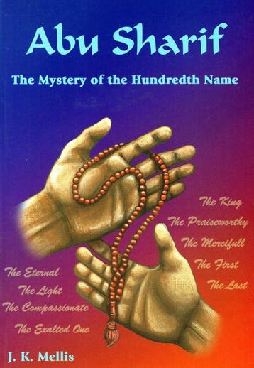 Abu Sharif: The Mystery of the Hundredth Name - J.K. Mellis, Verzenden, Nieuw