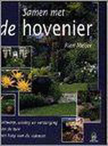 Samen met de hovenier / De groenboekerij 9789021592848, Verzenden, R. Meijer