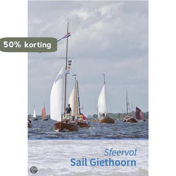 Sfeervol Sail Giethoorn 9789082305500 Ricky Arkema, Verzenden, Ricky Arkema