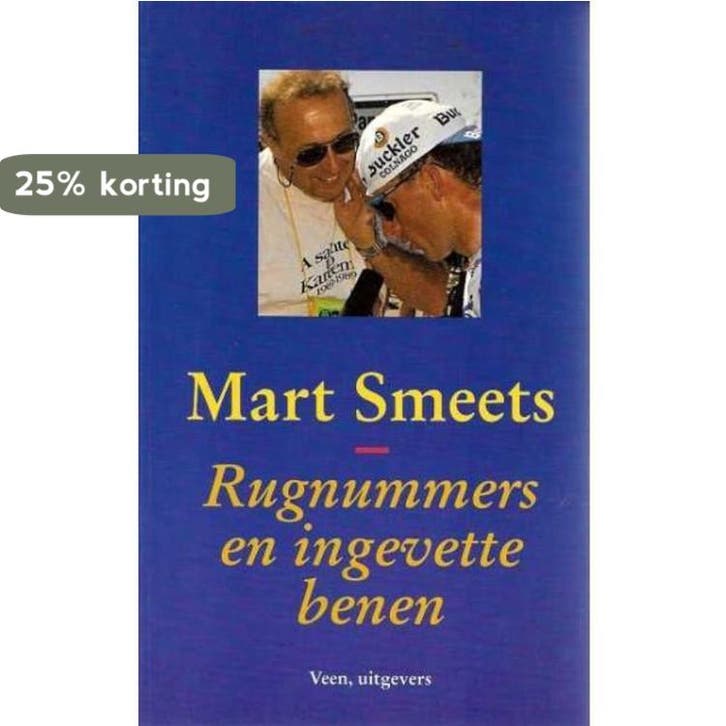 Rugnummers en ingevette benen 9789020425444 Smeets, Boeken, Romans, Gelezen, Verzenden
