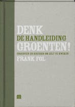 Denk groenten box / De handleiding / Denk groenten Frank Fol, Verzenden, Zo goed als nieuw, Frank Fol