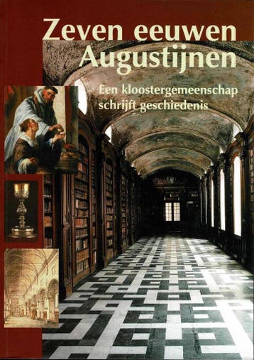Zeven eeuwen Augustijnen 9789053492185 Werner Grootaers, Verzenden, Zo goed als nieuw, Werner Grootaers