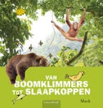 Van boomklimmers tot slaapkoppen 9789044813531 Mack, Verzenden, Gelezen, Mack
