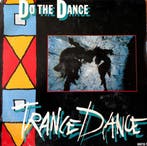 Trance Dance - Do The Dance, Verzenden, Gebruikt