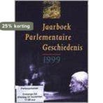 JAARBOEK PARLEMENTAIRE GESCHIEDENIS 99 9789012088114, Boeken, Verzenden, Gelezen