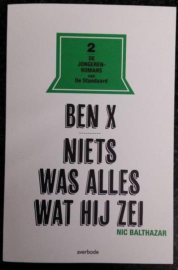 Ben X... Niets was alles wat hijnzei 9789903238710, Verzenden, Zo goed als nieuw, Nic Balthazar