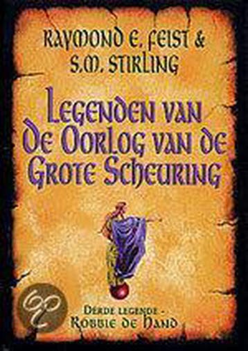 Legende scheuring / 3 Robbie de Hand / Legenden van de, Verzenden, S.M. Stirling