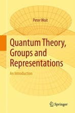 Quantum Theory Groups and Representations 9783319646107, Boeken, Verzenden, Gelezen, Peter Woit