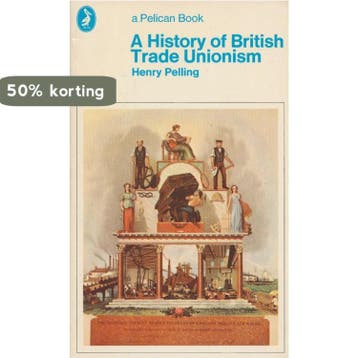 A history of British trade unionism 9780140206166, Verzenden, Henry Pelling