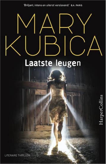 Laatste leugen 9789402701012 Mary Kubica, Boeken, Thrillers, Verzenden, Gelezen, Mary Kubica