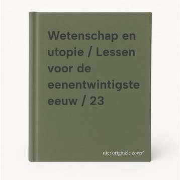 Wetenschap en utopie / Lessen voor de eenentwintigste eeuw /, Verzenden
