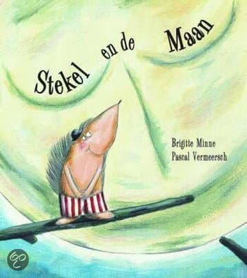 Stekel en de maan 9789059241213 Brigitte Minne, Verzenden, Brigitte Minne