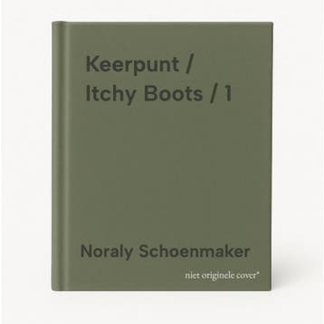 Keerpunt / Itchy Boots / 1 9789021055848 Noraly Schoenmaker, Verzenden, Noraly Schoenmaker