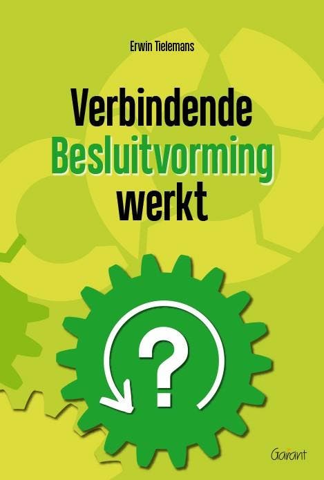 Verbindende Besluitvorming werkt 9789044137248, Boeken, Economie, Management en Marketing, Zo goed als nieuw, Verzenden