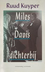 MILES DAVIS DICHTERBIJ 9789024518746 Kuyper, Boeken, Verzenden, Gelezen, Kuyper
