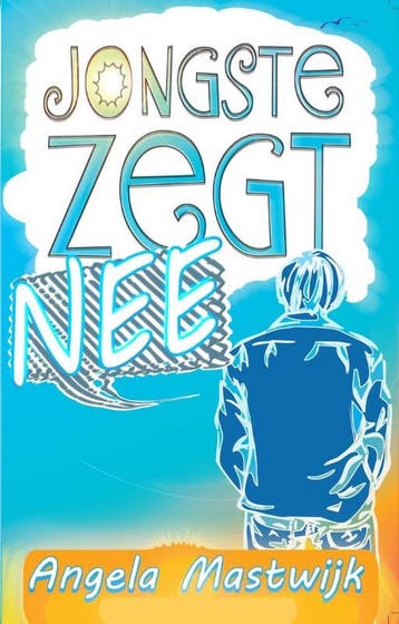 Jongste zegt nee 9789461550101 Angela Mastwijk, Boeken, Verzenden, Gelezen, Angela Mastwijk