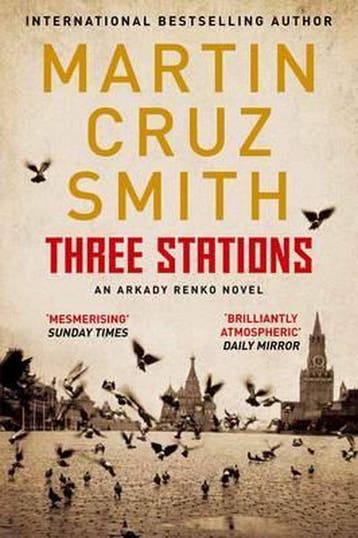 Three Stations 9780330444941 Martin Cruz Smith, Verzenden, Gelezen, Martin Cruz Smith