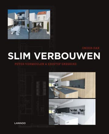 Slim verbouwen 9789401402064 Kristof Gregoire, Verzenden, Zo goed als nieuw, Kristof Gregoire