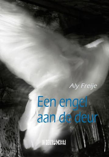 Een engel aan de deur 9789493214187 Aly Freije, Verzenden, Aly Freije