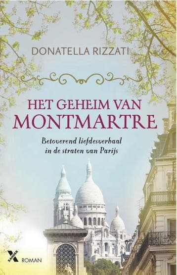 Het geheim van Montmartre 9789401607742 Donatella Rizzati, Verzenden, Donatella Rizzati
