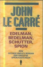 Edelman, bedelman, schutter, spion 9789021804514 J. Le Carre, Verzenden, Gelezen, J. Le Carre