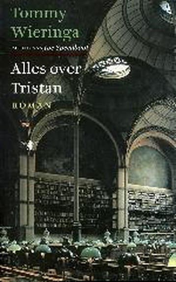 Alles over Tristan 9789023400271 Tommy Wieringa, Verzenden, Tommy Wieringa