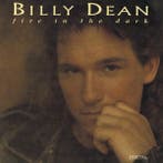 Billy Dean - Fire In The Dark, Verzenden, Gebruikt