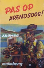 Pas op, Arendsoog! / Arendsoog / 10 9789020828818 Nowee, Verzenden, Gelezen, Nowee