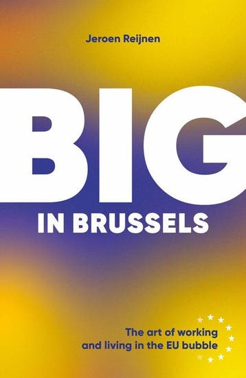 Big in Brussels 9781739143695 Jeroen Reijnen, Verzenden, Zo goed als nieuw, Jeroen Reijnen