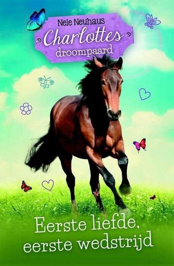 Charlottes droompaard 4 - Eerste liefde, eerste wedstrijd, Antiquités & Art, Verzenden