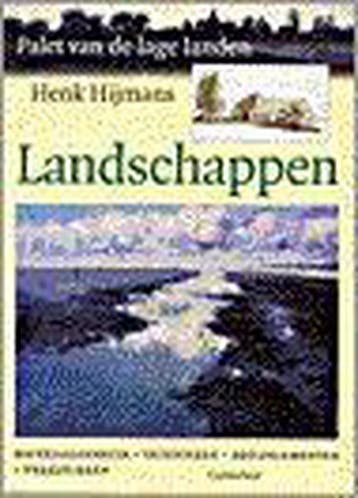 Landschappen / Palet van de lage landen 9789021328287, Verzenden, H. Hijmans