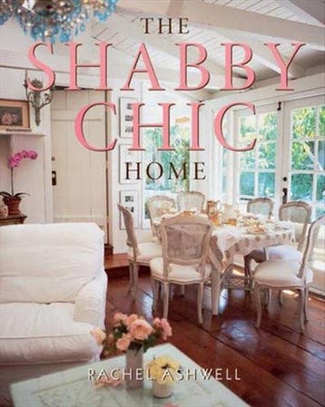 SHABBY CHIC HOME THE 9780060987688 Rachel Ashwell, Verzenden, Zo goed als nieuw, Rachel Ashwell