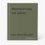 Niemand mag het weten 9789049203924 Kate Alice Marshall, Verzenden, Zo goed als nieuw, Kate Alice Marshall