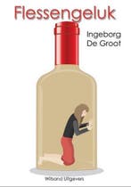 Flessengeluk 9789492011992 Ingeborg De Groot, Verzenden, Gelezen, Ingeborg De Groot