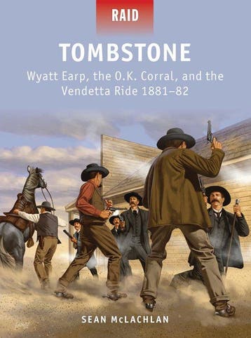 Raid 41 Tombstone Wyatt Earp OK Corral 9781780961927, Verzenden, Sean Mclachlan