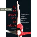 Bij de gratie van de relatie 9789059722781 C. van Unen, Verzenden, C. van Unen