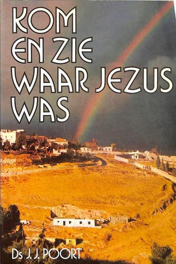 KOM EN ZIE WAAR JEZUS WAS 9789033104398 Poort, Verzenden, Poort