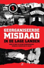 Georganiseerde misdaad in de Lage Landen / True crime, Verzenden, Gelezen