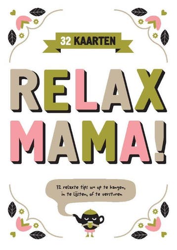 Kaarten relax mama! 9789079961788 Elsbeth Teeling, Verzenden, Zo goed als nieuw, Elsbeth Teeling