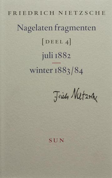 Nagelaten fragmenten 4 9789058750679 Friedrich Nietzsche, Boeken, Filosofie, Verzenden, Gelezen, Friedrich Nietzsche