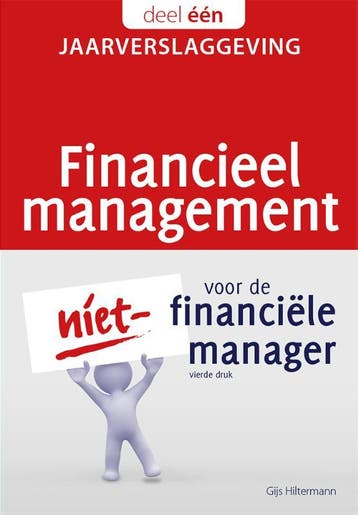 Jaarverslaggeving / Financieel management voor de, Verzenden, Gelezen, Gijs Hiltermann