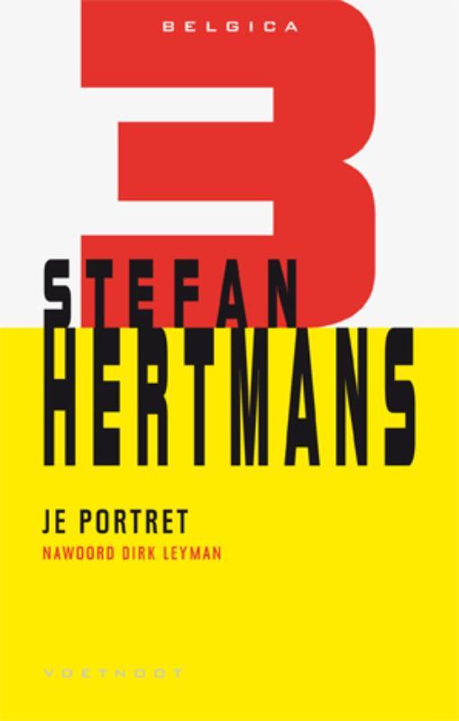 Je portret / Belgica / 3 9789078068587 Stefan Hertmans, Boeken, Romans, Gelezen, Verzenden