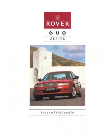 1996 ROVER 600 INSTRUCTIEBOEKJE NEDERLANDS, Ophalen of Verzenden