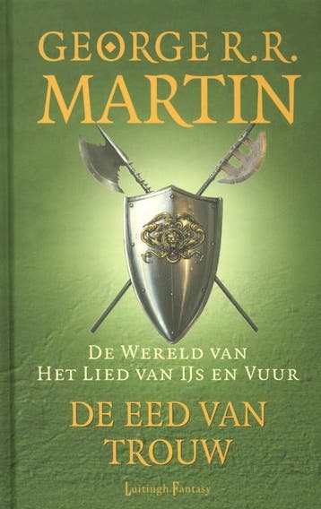 De eed van trouw / De wereld van het lied van ijs en vuur, Boeken, Verzenden, Zo goed als nieuw, George R.R. Martin