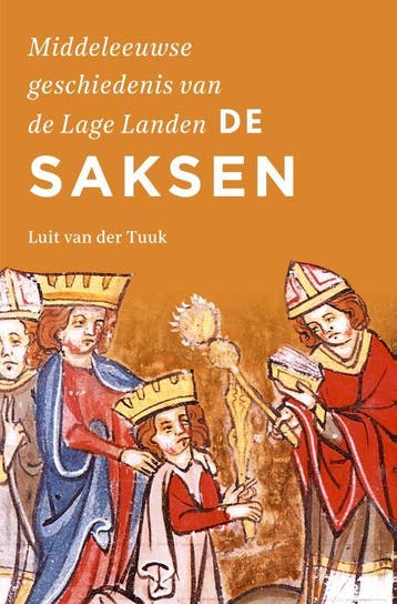 De Saksen / Middeleeuwse geschiedenis van de Lage Landen, Verzenden, Zo goed als nieuw, Luit van der Tuuk