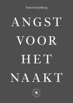 Angst voor het naakt 9789078653752 Arnon Grunberg, Verzenden, Gelezen, Arnon Grunberg