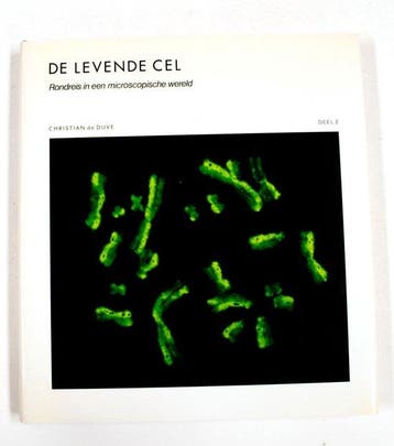 De levende cel: Rondreis in een microscopische wereld - Duve, Boeken, Verzenden, Nieuw